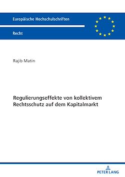 Télécharger le livre :  Regulierungseffekte von kollektivem Rechtsschutz auf dem Kapitalmarkt