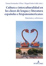 Télécharger le livre :  Cultura e interculturalidad en las clases de lengua y literatura españolas e hispanoamericanas