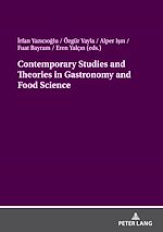Télécharger le livre :  Contemporary Studies and Theories in Gastronomy and Food Science