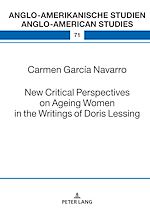 Télécharger le livre :  New Critical Perspectives on Ageing Women in the Writings of Doris Lessing