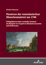 Télécharger le livre :  Fixsterne der venezianischen Historienmalerei um 1700