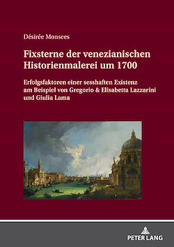 Télécharger le livre :  Fixsterne der venezianischen Historienmalerei um 1700