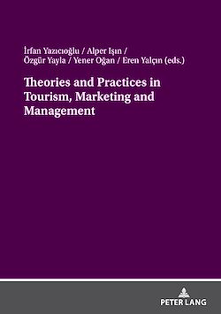 Télécharger le livre :  Theories and Practices in Tourism, Marketing and Management