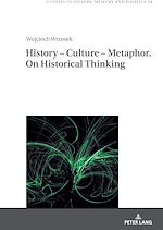 Télécharger le livre :  History – Culture – Metaphor. On Historical Thinking