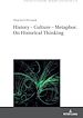 Télécharger le livre :  History – Culture – Metaphor. On Historical Thinking