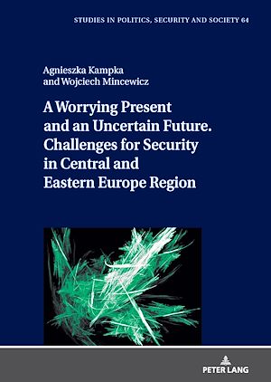 Download the eBook: A Worrying Present and an Uncertain Future. Challenges for Security in Central and Eastern Europe Region