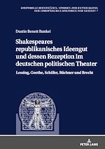 Télécharger le livre :  Shakespeares republikanisches Ideengut und dessen Rezeption im deutschen politischen Theater