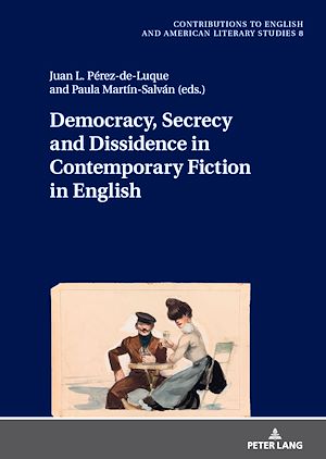 Téléchargez le livre :  Democracy, Secrecy and Dissidence in Contemporary Fiction in English