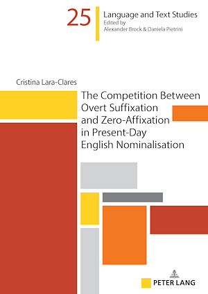 Téléchargez le livre :  The Competition Between Overt Suffixation and Zero-Affixation in Present-Day English Nominalisation
