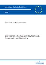 Télécharger le livre :  Die Tierhalterhaftung in Deutschland, Frankreich und Suedafrika
