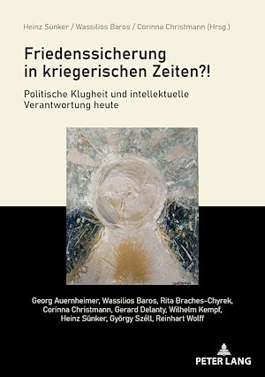 Téléchargez le livre :  Friedenssicherung in kriegerischen Zeiten?!