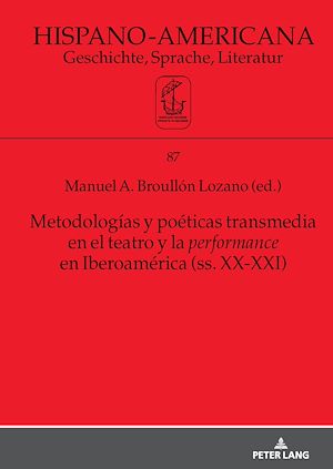 Download the eBook: Metodologías y poéticas transmedia en el teatro y la performance en Iberoamérica (ss. XX-XXI)