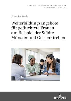 Télécharger le livre :  Weiterbildungsangebote fuer gefluechtete Frauen am Beispiel der Staedte Muenster und Gelsenkirchen