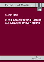 Télécharger le livre :  Medizinprodukte und Haftung aus Schutzgesetzverletzung