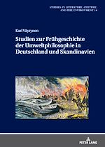 Télécharger le livre :  Studien zur Fruehgeschichte der Umweltphilosophie in Deutschland und Skandinavien