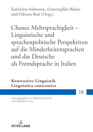 Téléchargez le livre :  Chance Mehrsprachigkeit – Linguistische und sprachenpolitische Perspektiven auf die Minderheitensprachen und das Deutsche als Fremdsprache in Italien