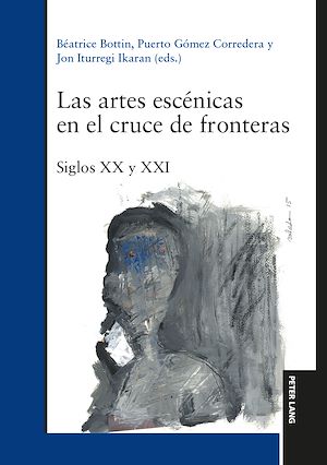 Téléchargez le livre :  Las artes escénicas en el cruce de fronteras