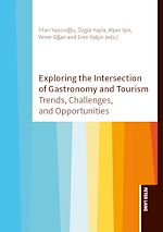 Télécharger le livre :  Exploring the Intersection of Gastronomy and Tourism