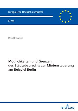 Download the eBook: Moeglichkeiten und Grenzen des Staedtebaurechts zur Mietensteuerung am Beispiel Berlin