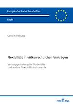 Télécharger le livre :  Flexibilitaet in voelkerrechtlichen Vertraegen