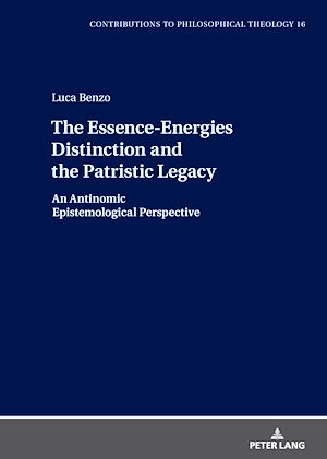Download the eBook: The Essence-Energies Distinction and the Patristic Legacy