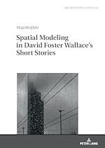 Télécharger le livre :  Spatial Modeling in David Foster Wallace's Short Stories