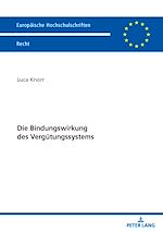 Download this eBook Die Bindungswirkung des Verguetungssystems