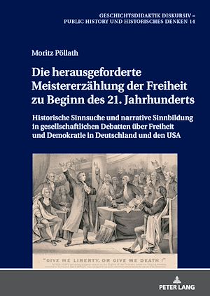 Download the eBook: Die herausgeforderte Meistererzaehlung der Freiheit zu Beginn des 21. Jahrhunderts