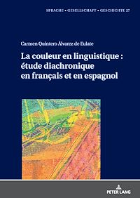 Télécharger le livre : La couleur en linguistique : étude diachronique en français et en espagnol