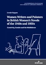 Download this eBook Women Writers and Painters in British Women's Novels of the 1940s and 1950s