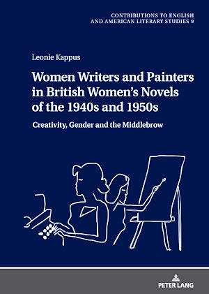 Download the eBook: Women Writers and Painters in British Women's Novels of the 1940s and 1950s