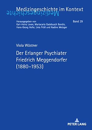 Download the eBook: Der Erlanger Psychiater Friedrich Meggendorfer (1880–1953)