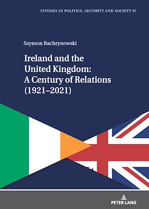 Download the eBook: Ireland and the United Kingdom: A Century of Relations (1921–2021)