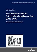 Download this eBook Russischunterricht an oesterreichischen Gymnasien (1946–2016)