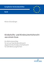 Télécharger le livre :  Kindschafts- und Kindesunterhaltsrecht aus einem Guss