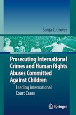 Télécharger le livre :  Prosecuting International Crimes and Human Rights Abuses Committed Against Children