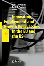 Télécharger le livre :  Innovation, Employment and Growth Policy Issues in the EU and the US