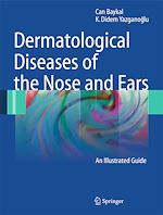 Télécharger le livre :  Dermatological Diseases of the Nose and Ears