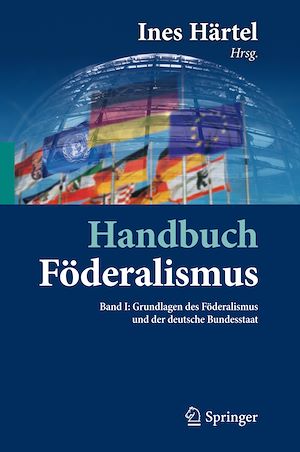 Téléchargez le livre :  Handbuch Föderalismus - Föderalismus als demokratische Rechtsordnung und Rechtskultur in Deutschland, Europa und der Welt