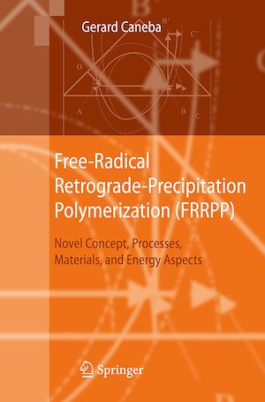 Téléchargez le livre :  Free-Radical Retrograde-Precipitation Polymerization (FRRPP)