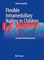Télécharger le livre :  Flexible Intramedullary Nailing in Children