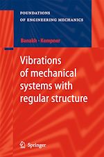 Télécharger le livre :  Vibrations of mechanical systems with regular structure