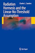 Télécharger le livre :  Radiation Hormesis and the Linear-No-Threshold Assumption