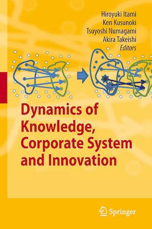 Téléchargez le livre :  Dynamics of Knowledge, Corporate Systems and Innovation