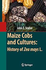 Télécharger le livre :  Maize Cobs and Cultures: History of Zea mays L.