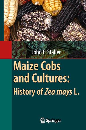 Téléchargez le livre :  Maize Cobs and Cultures: History of Zea mays L.