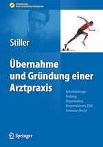 Télécharger le livre :  Übernahme und Gründung einer Arztpraxis