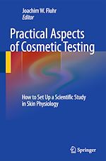 Télécharger le livre :  Practical Aspects of Cosmetic Testing