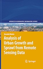 Télécharger le livre :  Analysis of Urban Growth and Sprawl from Remote Sensing Data
