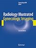 Télécharger le livre :  Radiology Illustrated: Gynecologic Imaging